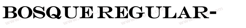 BOSQUE Regular字体转换
